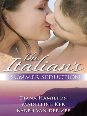 cover image of The Italian's Summer Seduction--3 Book Box Set